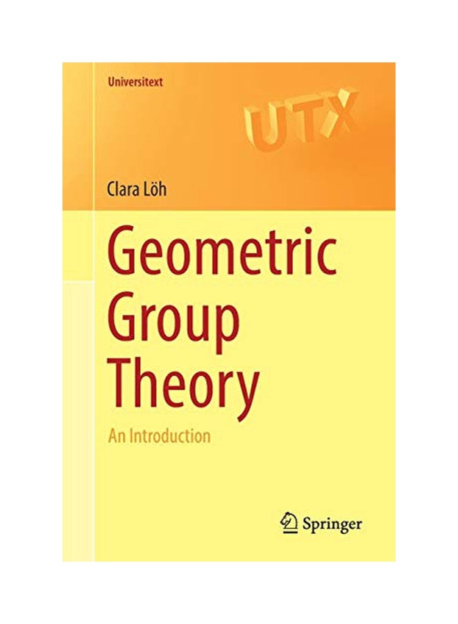 Geometric Group Theory: An Introduction Paperback English by Clara Loeh - 01 Feb 2018 
