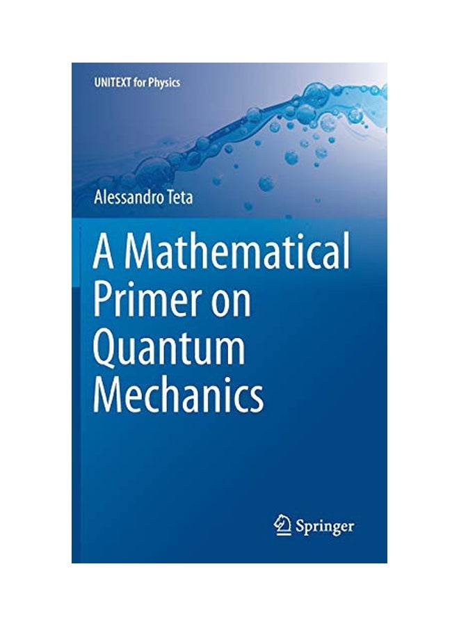 Mathematical Primer On Quantum Mechanics hardcover english - 23rd May 2018 