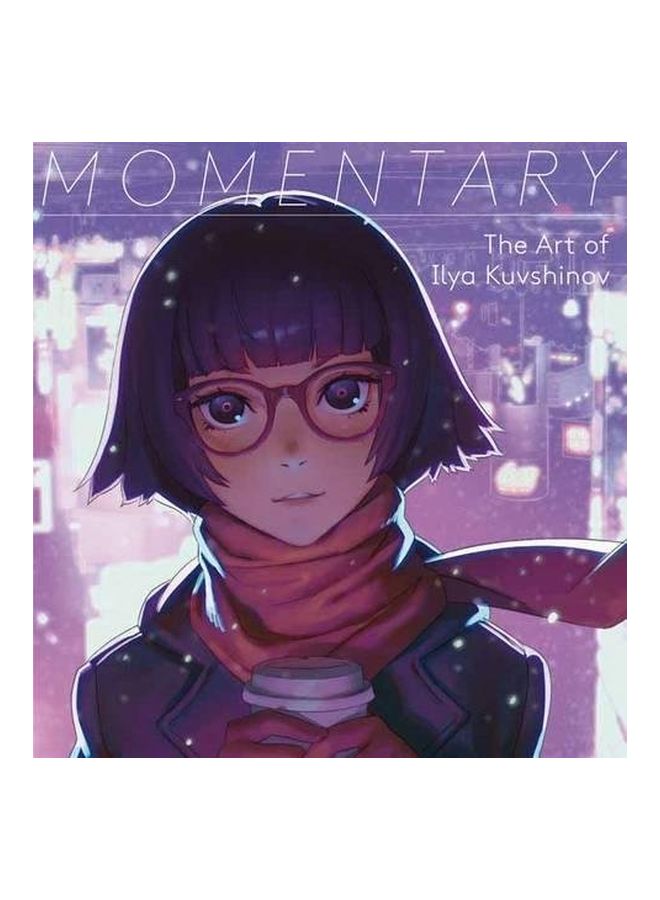 Momentary: The Art Of Ilya Kuvshinov paperback english - 1/04/2017
