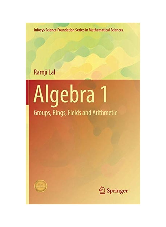 Algebra 1: Groups, Rings, Fields And Arithmetic hardcover english - 16 May 2017 