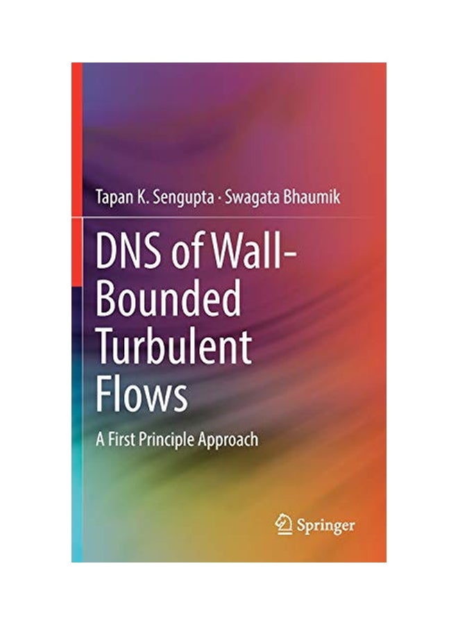 DNS Of Wall-Bounded Turbulent Flows Hardcover English by Tapan K Sengupta - 20 Jun 2018