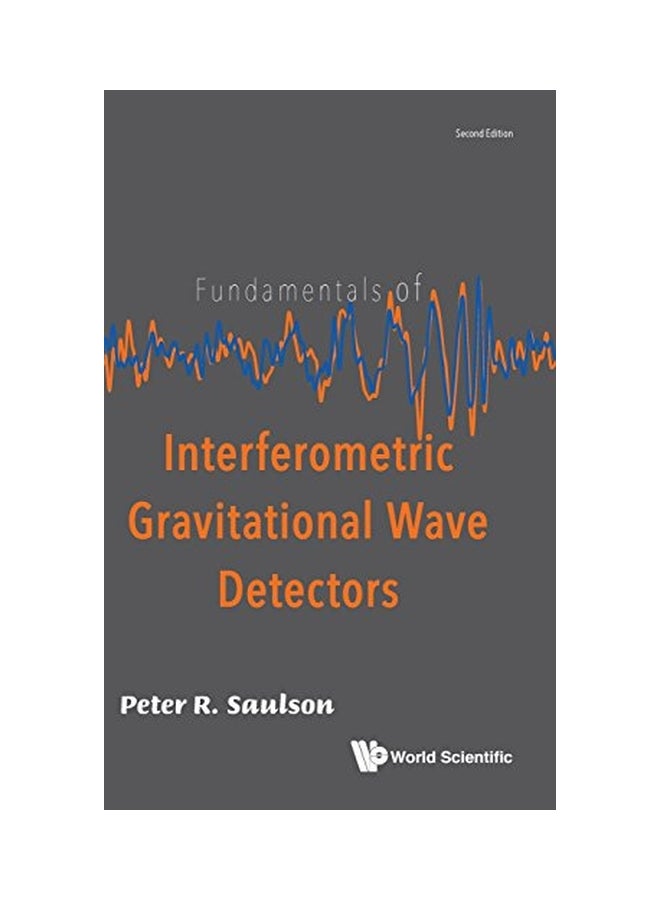 null - Fundamentals Of Interferometric Gravitational Wave Detectors Hardcover English by Peter Saulson - 20 Apr 2017 - Image 1