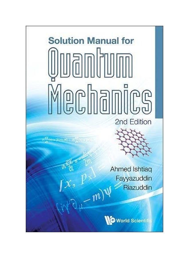 Solution Manual For Quantum Mechanics (2nd Edition) paperback english - 30 May 2014 