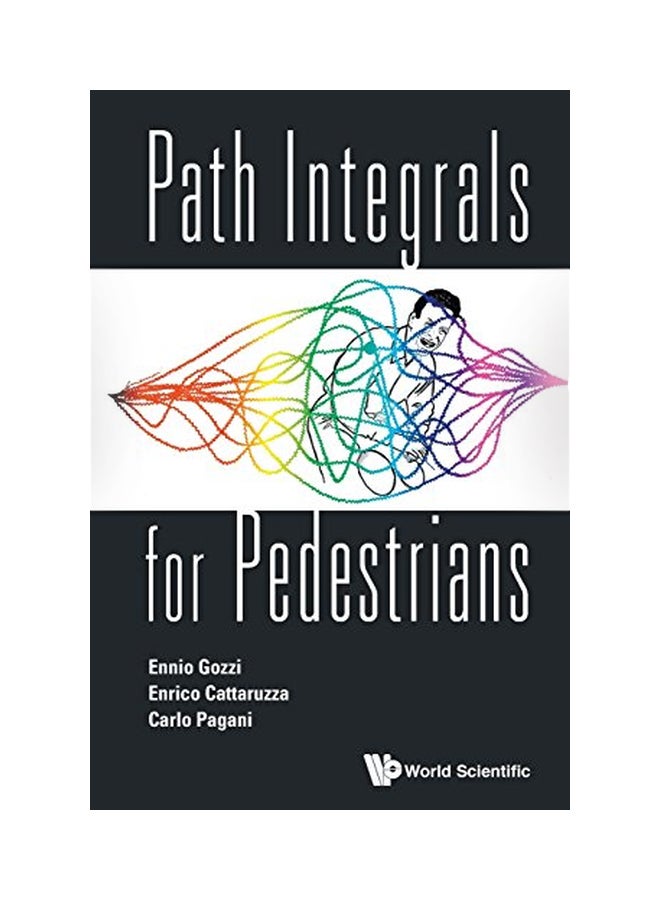 Path Integrals For Pedestrians Paperback English by Ennio Gozzi - 13 Jan 2016 