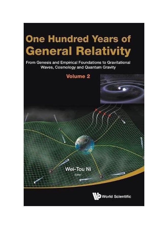 One Hundred Years Of General Relativity - Vol 2 Hardcover English by Wei-Tou Ni - 30 Jul 2017 