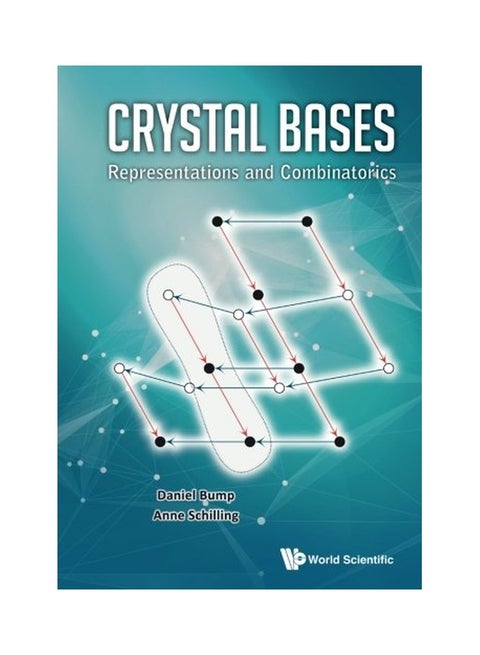 Crystal Bases: Representations And Combinatorics Paperback English by Daniel Bump - 31 Mar 2017
