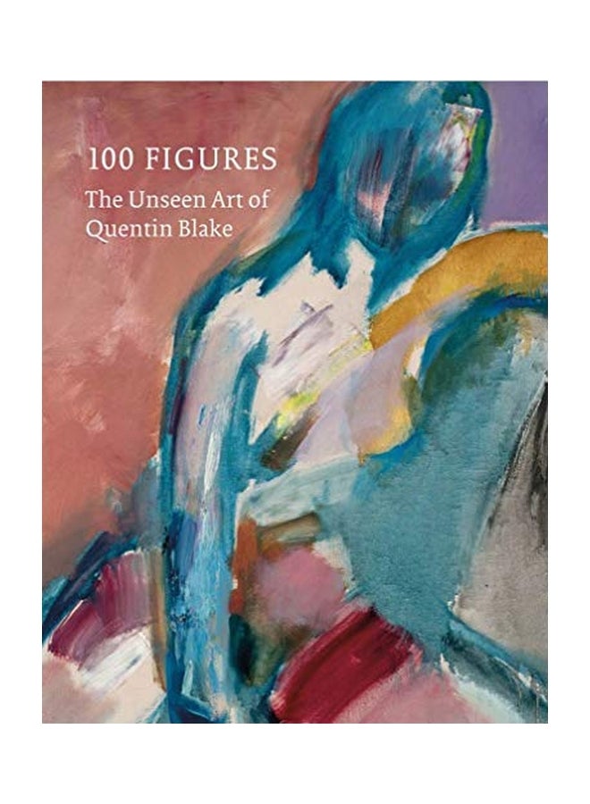 100 Figures : The Unseen Art Of Quentin Blake hardcover english - 09 Apr 2019 