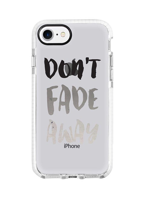 Protective Case Cover For Apple iPhone 8 Don’t Fade Away