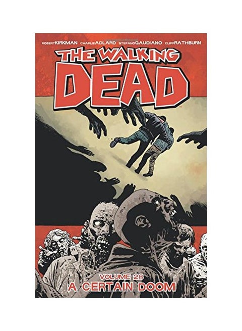 Walking Dead Volume 28: A Certain Doom Paperback English by Robert Kirkman