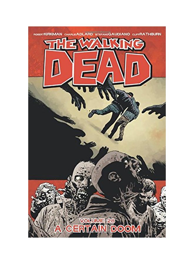 Walking Dead Volume 28: A Certain Doom Paperback English by Robert Kirkman