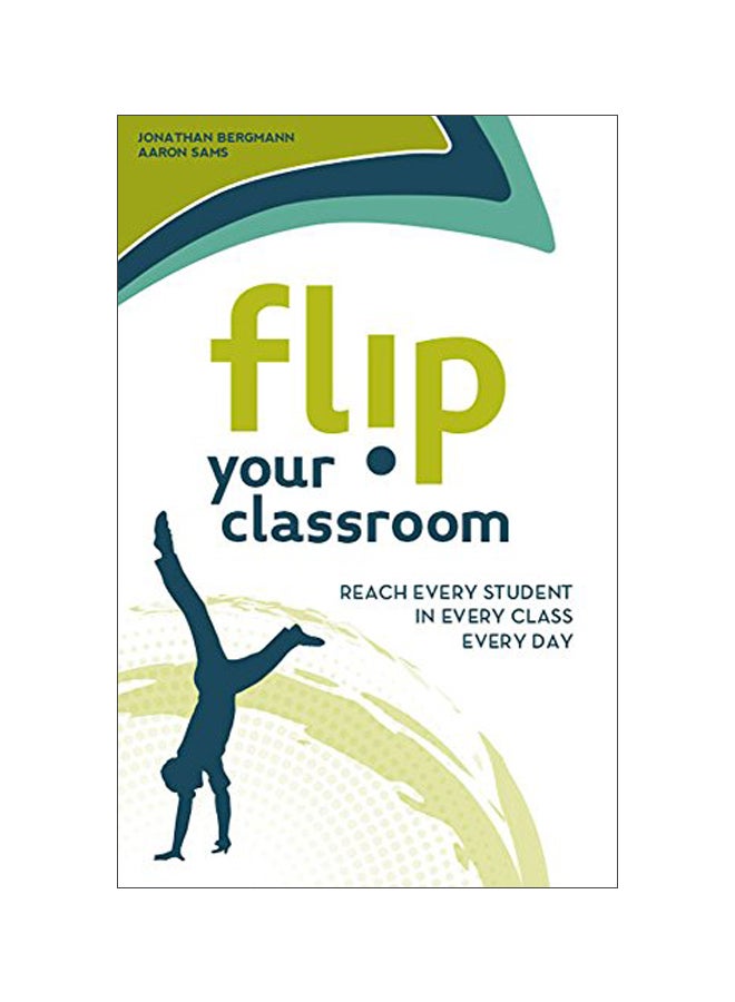 Flip Your Classroom Paperback English by Jonathan Bergmann - 15-Aug-12 