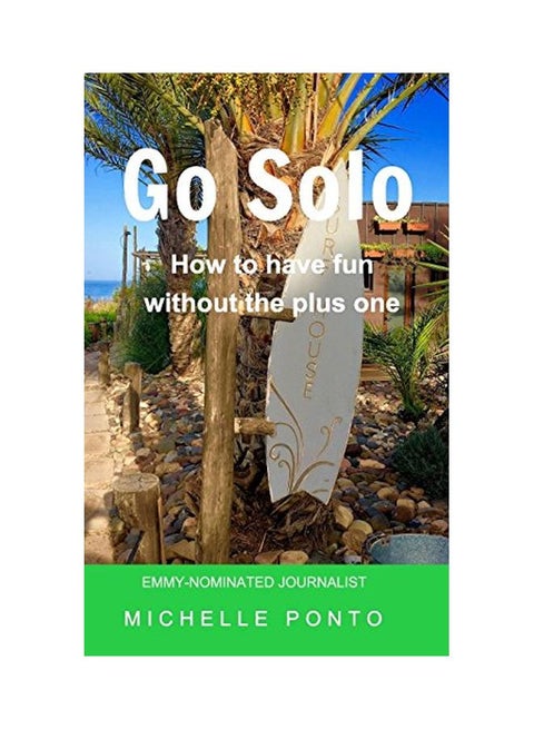 Go Solo: How To Have Fun Without The Plus One paperback english - 9-Jan-19