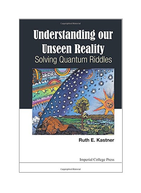Understanding Our Unseen Reality: Solving Quantum Riddles paperback english - 11 May 2015