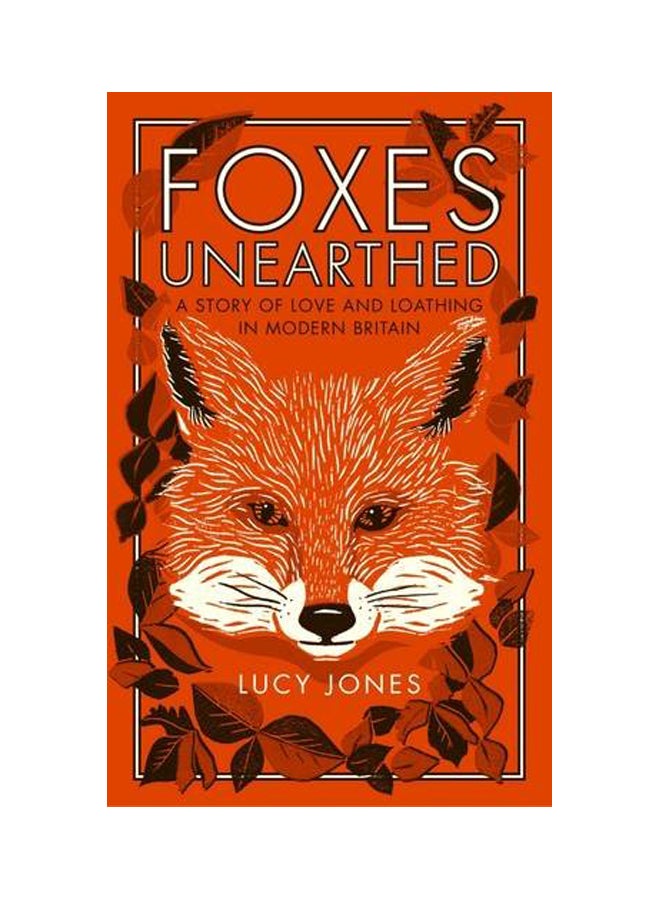 الثعالب المكتشفة: قصة حب وكراهية في بريطانيا الحديثة