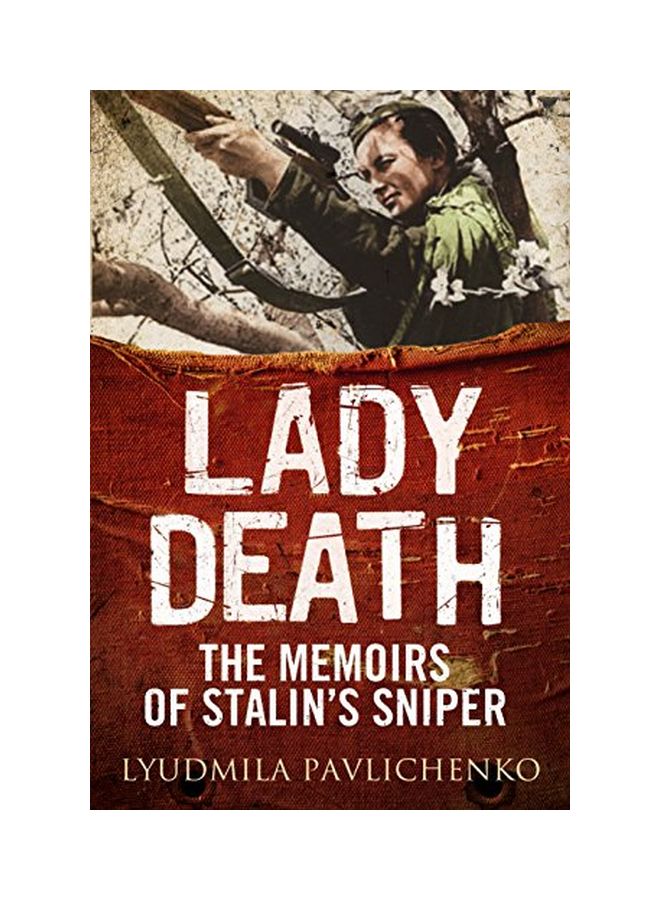 Lady Death: The Memoirs Of Stalin's Sniper hardcover english - 03 May 2018 