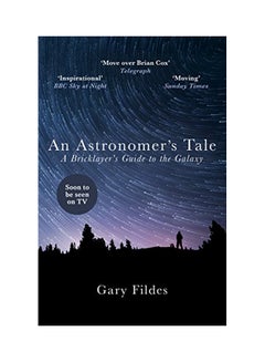 Astronomer's Tale: A Bricklayer's Guide To The Galaxy paperback english - 27 Feb 2018 