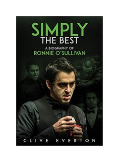 Simply The Best: A Biography Of Ronnie O'sullivan hardcover english - 01 Jan 2019 - v1555663330/N23740073A_1