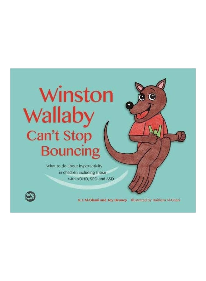 Winston Wallaby Can't Stop Bouncing Hardcover English by K.I Al-Ghani - 19 Dec 2017 