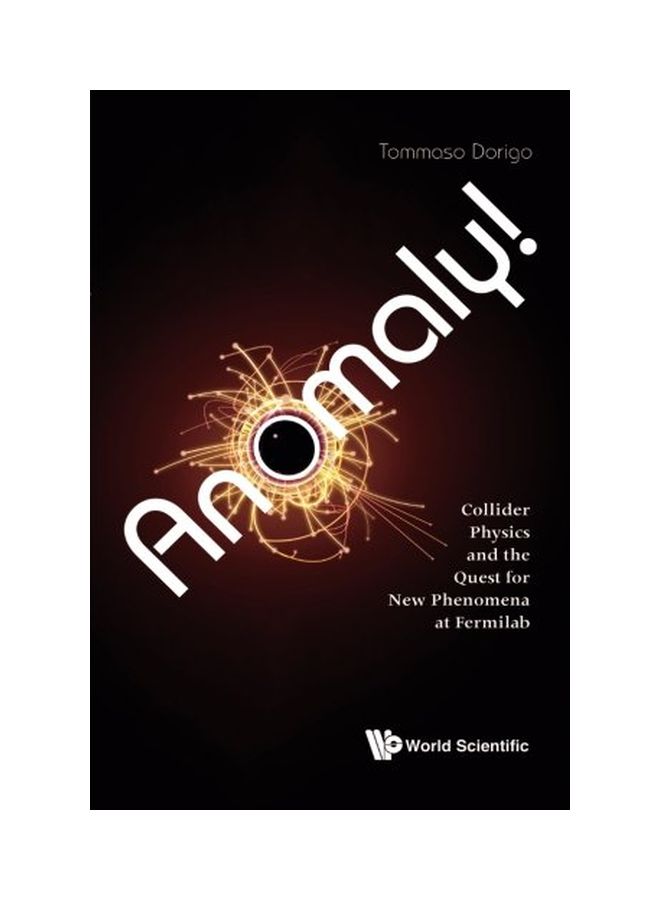 Anomaly! Collider Physics And The Quest For New Phenomena At paperback english - 17 Nov 2016 