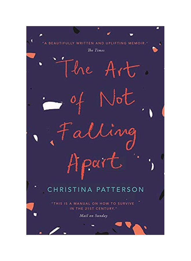 Art of Not Falling Apart Paperback English by Christina Patterson