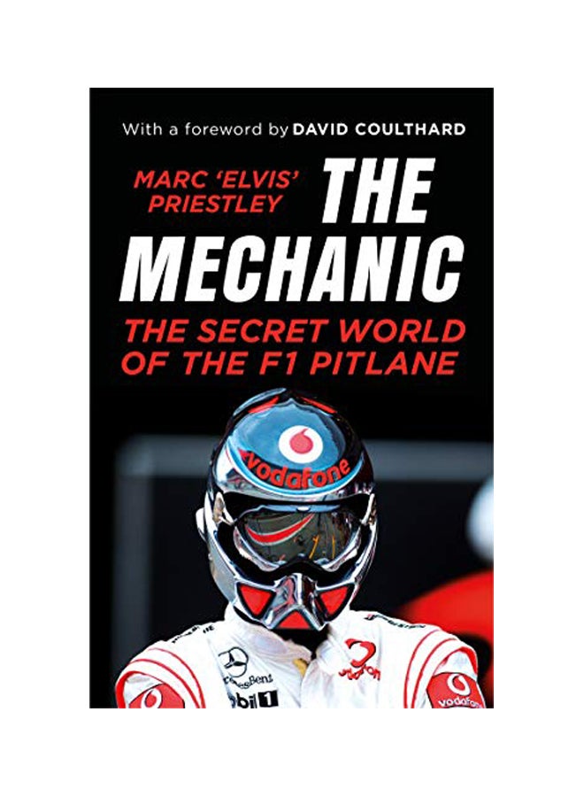 The Mechanic: The Secret World Of The F1 Pitlane paperback english - 01 Nov 2018 