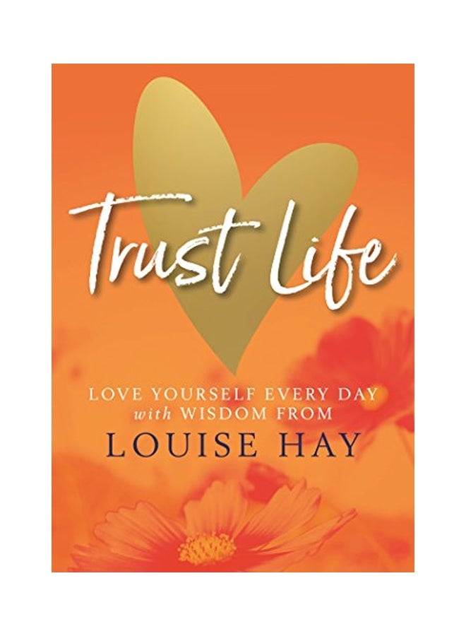 Trust Life Paperback English by Louise Hay 