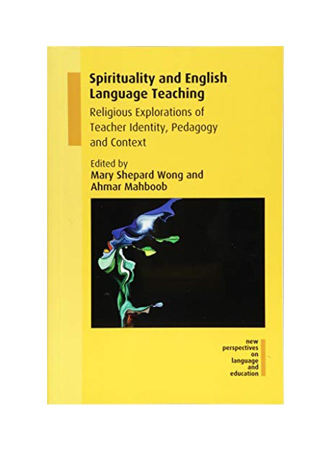 Spirituality and English Language Teaching Paperback English by Mary Shepard Wong