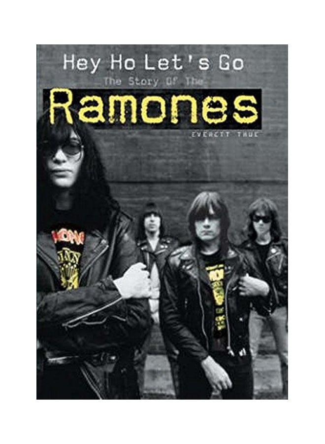Hey Ho Let's Go: The Story of the Ramones paperback english - 01 Sep 2005