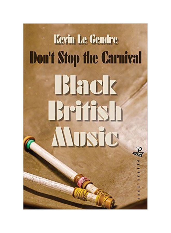 Don't Stop the Carnival: Black British Music hardcover english - 24 May 2018