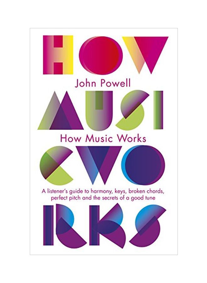 How Music Works Paperback English by John Powell