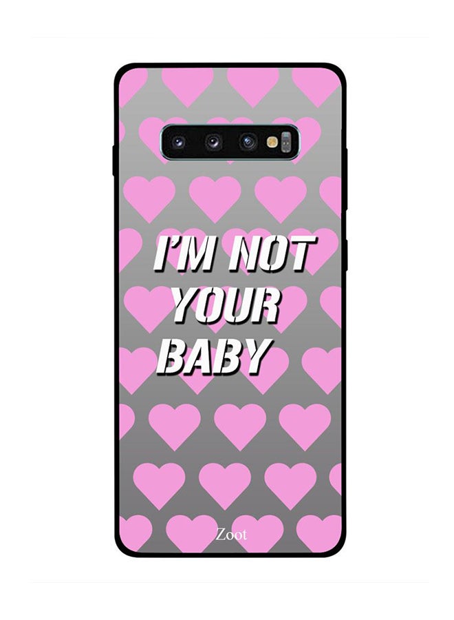 Zoot Protective Case Cover For Samsung Galaxy S10 Plus I'm Not Your Baby