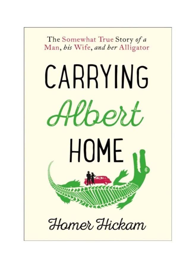 Carrying Albert Home Paperback English by Homer Hickam - 29-Jun-2016 