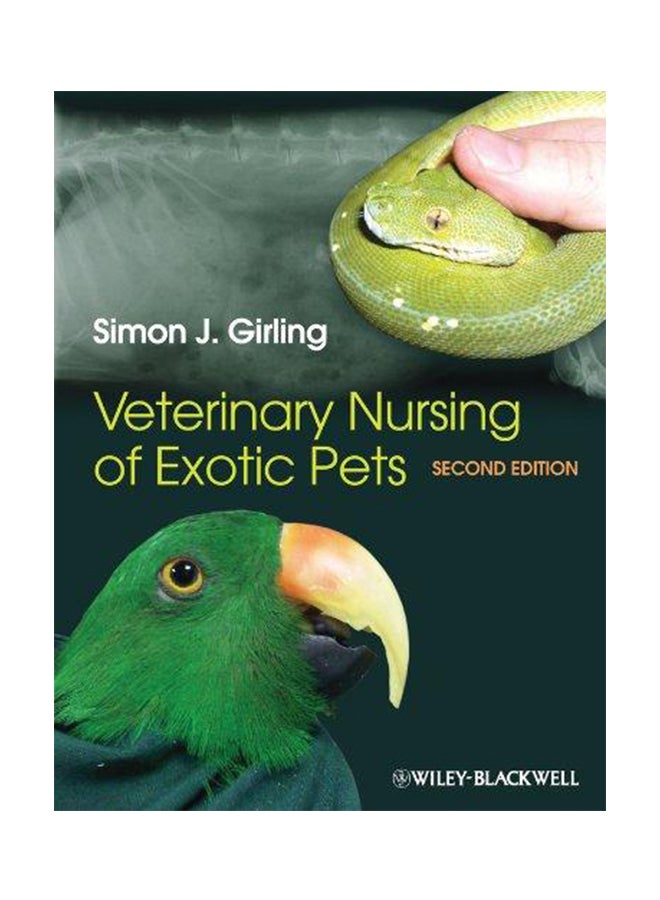 Veterinary Nursing of Exotic Pets Paperback English by Simon J Girling - 2013