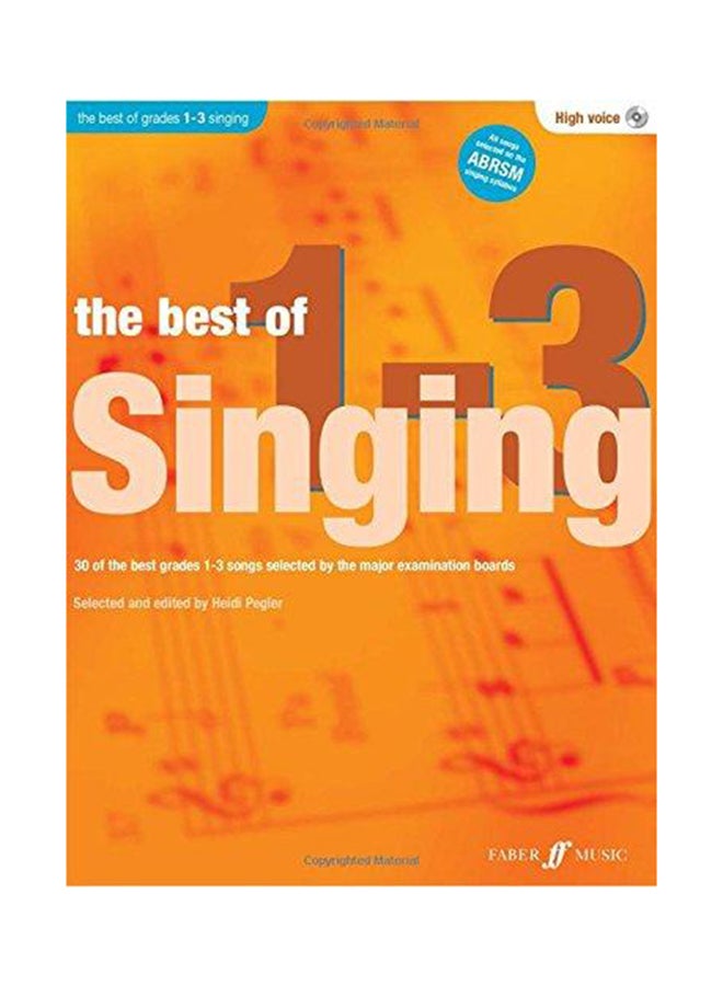 Best Of Singing Grades 1 - 3 (High Voice) Paperback English by Heidi Pegler - 2012