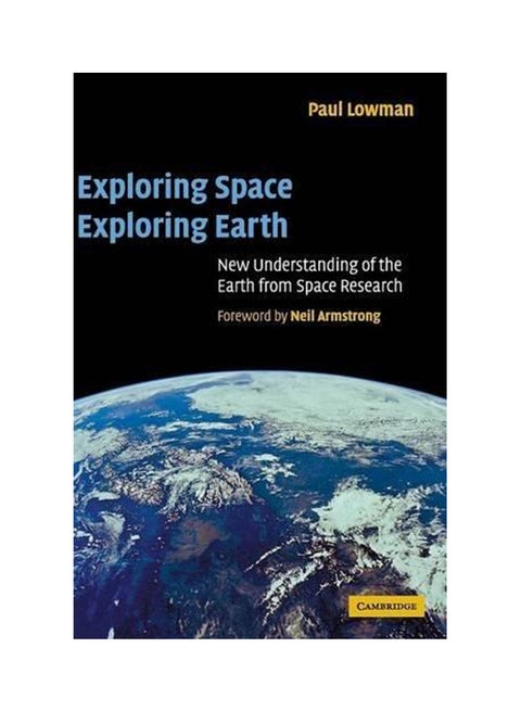 Exploring Space, Exploring Earth Hardcover English by Paul D. Lowman - 2002