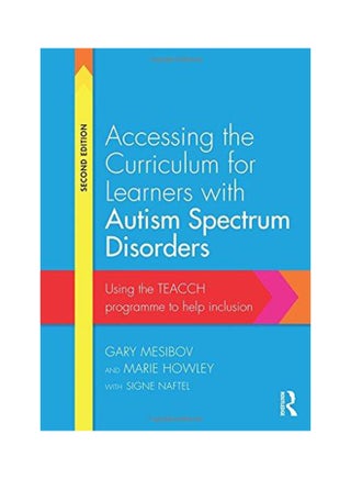 Accessing the Curriculum for Learners with Autism Spectrum Disorders Paperback English by Gary Mesibov - 2015 - v1555971817/N23720469A_1