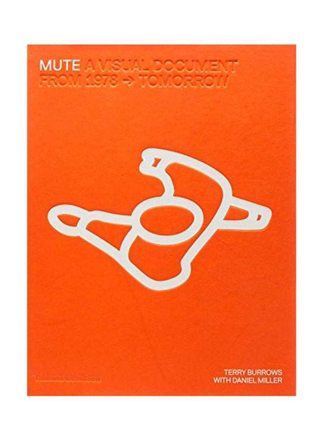 Mute Hardcover English by Daniel Miller - 2017