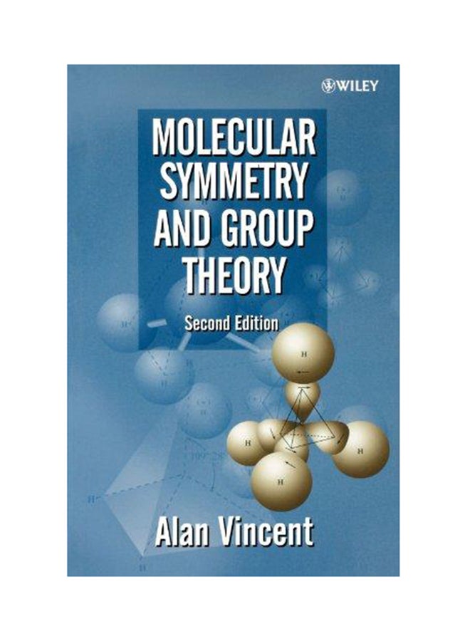 Molecular Symmetry and Group Theory Paperback English by Alan Vincent - 2000 
