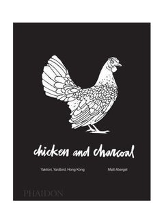Chicken and Charcoal Hardcover English by Matt Abergel - 2018 