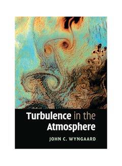 Turbulence in the Atmosphere Paperback English by John C Wyngaard - 2018 