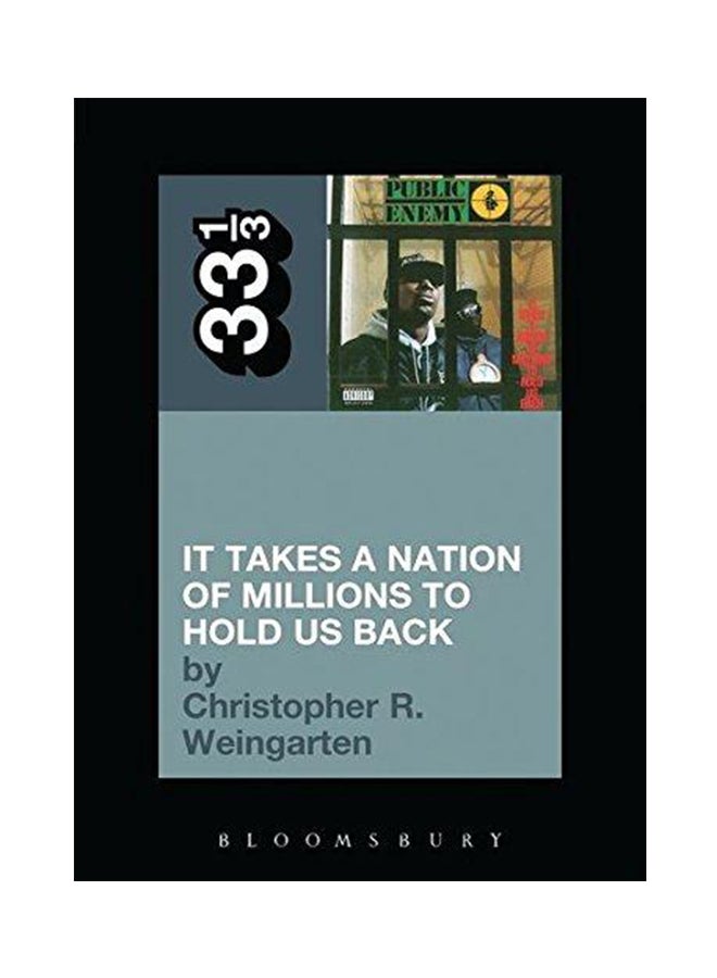 Public Enemy's It Takes a Nation of Millions to Hold Us Back Paperback English by Christopher R Weingarten - 2010