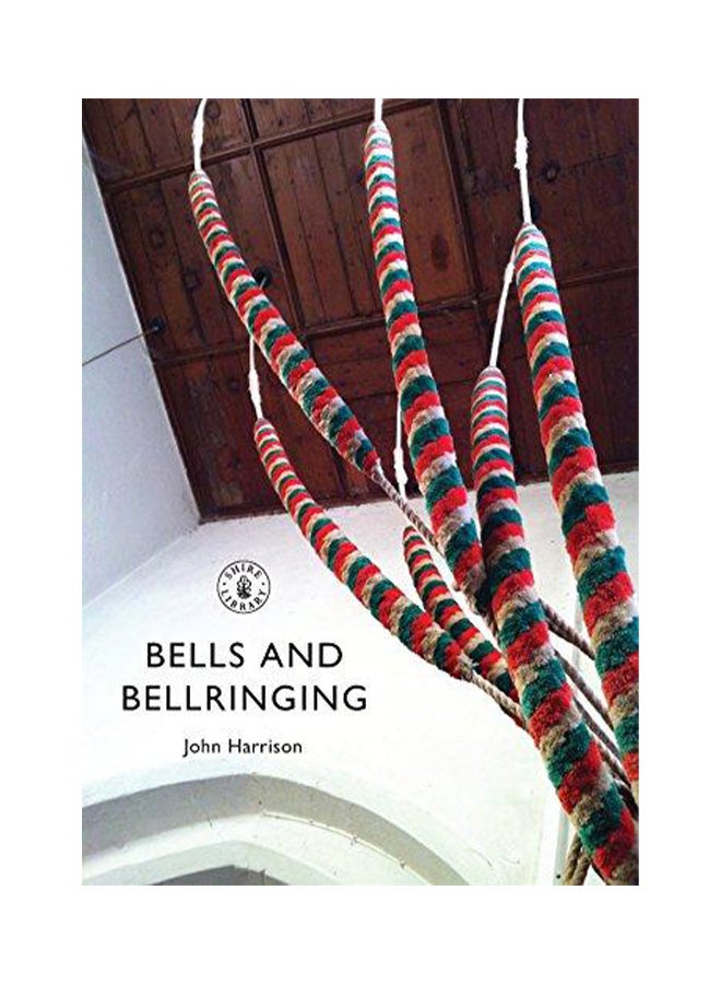 Bells and Bellringing Paperback English by John Harrison - 2016