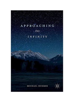Approaching Infinity Paperback English by Michael Huemer 