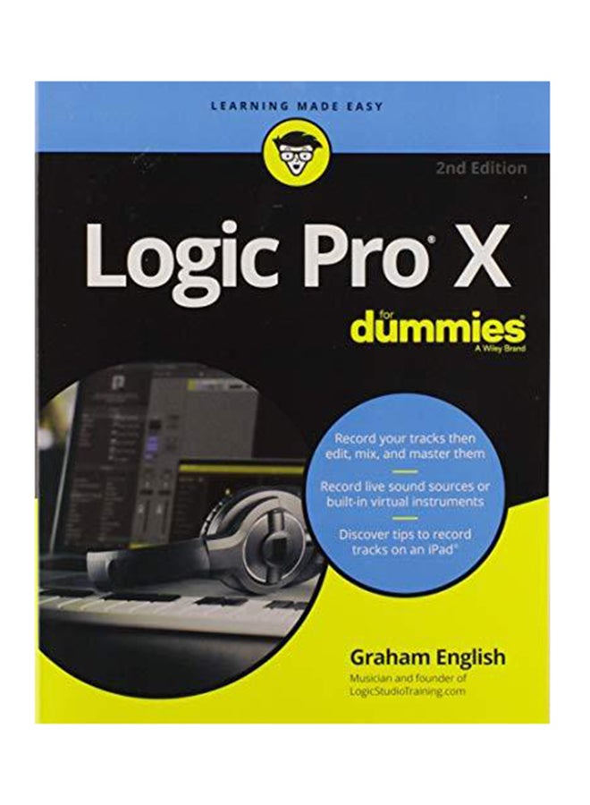 Logic Pro X For Dummies Paperback English by Graham English - 2018 