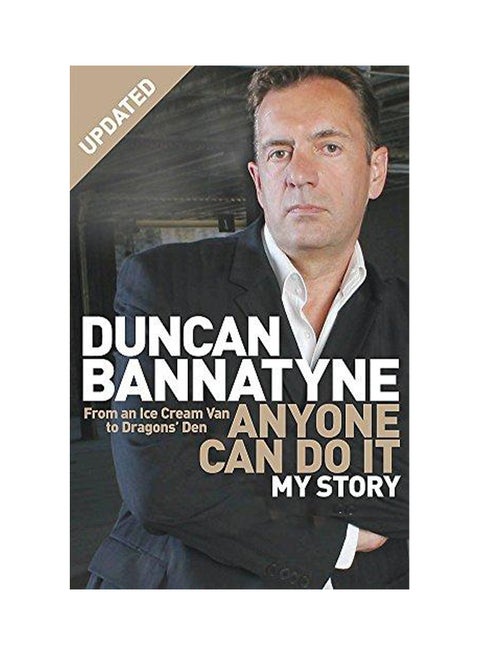 Anyone Can Do It Paperback English by Duncan Bannatyne - 2007