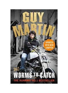 Guy Martin: Worms to Catch Paperback English by Guy Martin - 2017 