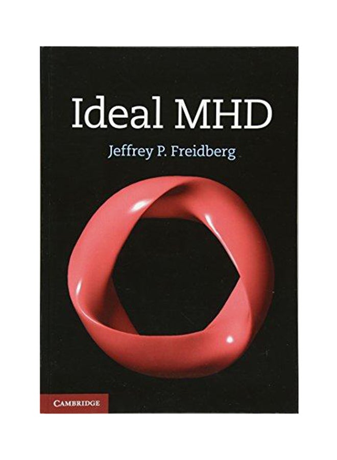 Ideal MHD Hardcover English by Jeffrey P Freidberg - 2014 