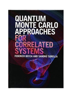 Quantum Monte Carlo Approaches for Correlated Systems Hardcover English by Federico Becca - 2017