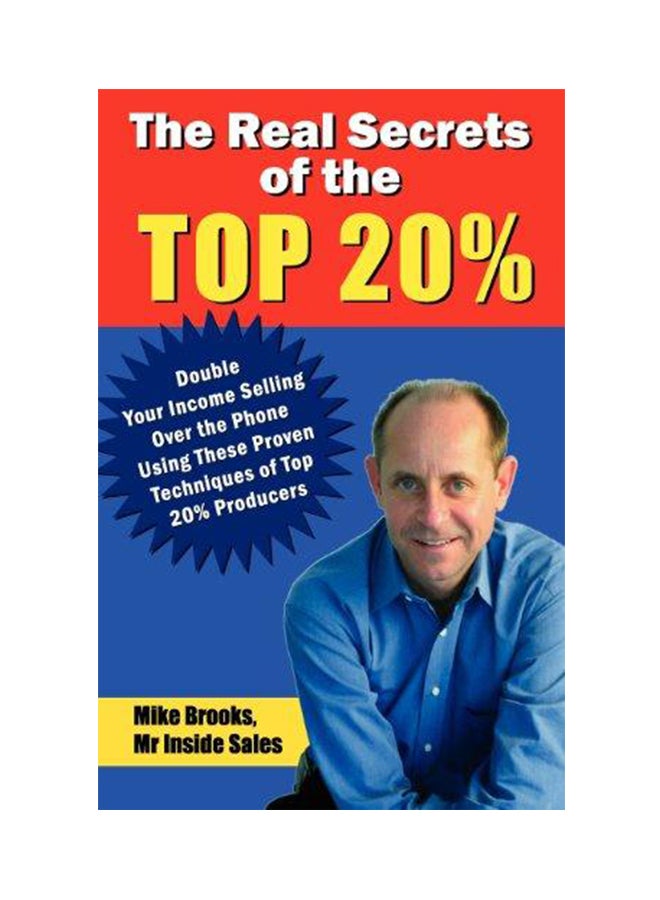 Real Secrets of the Top 20% Paperback English by Mike Brooks - 2008 