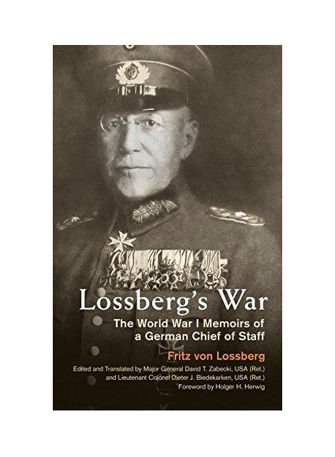 Lossberg's War Hardcover English by Fritz Lossberg - 2017 
